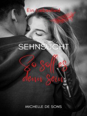 cover image of Sehnsucht--So soll es denn sein